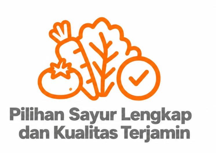 Pilihan sayur lengkap dan kualitas terjamin